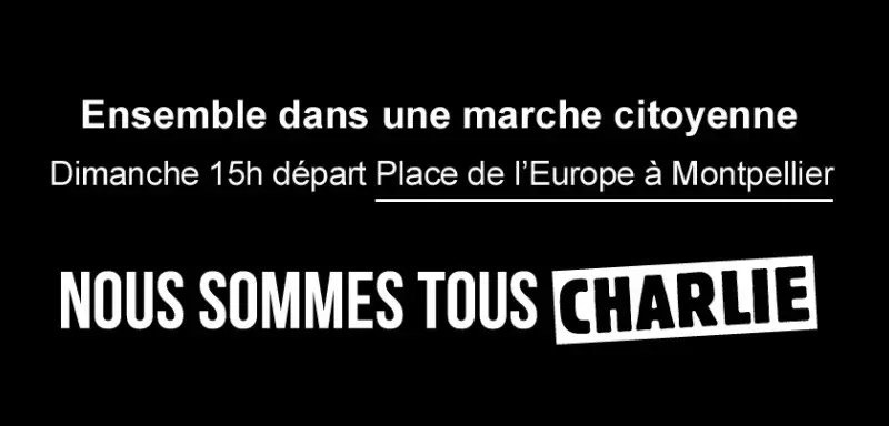 A Montpellier, le rendez-vous de la marche pour la démocratie et la liberté d'expression est finalement fixé Place de l'Europe.