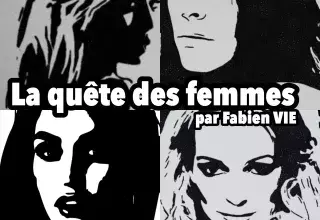 "La quête des femmes", une nouvelle originale de Fabien Vie. 