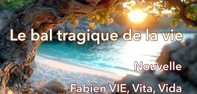 Le bal tragique de la vie