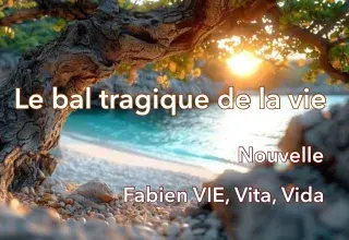 Le bal tragique de la vie